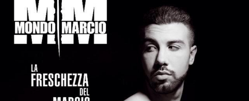 “LA FRESCHEZZA DEL MARCIO” : intervista a MONDO MARCIO