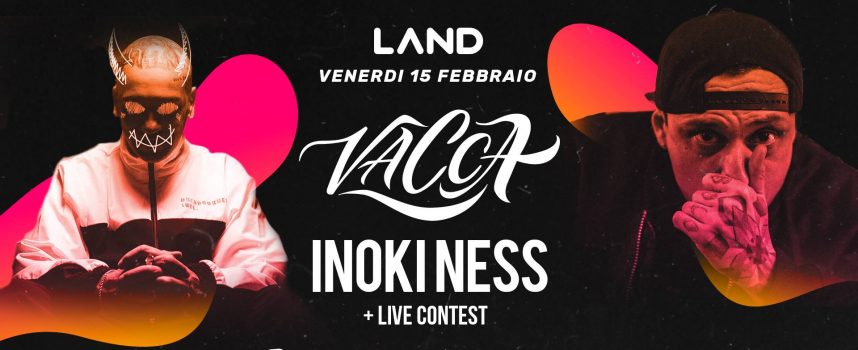 Inoki Ness giudice del contest organizzato da Land, più live finale con Vacca