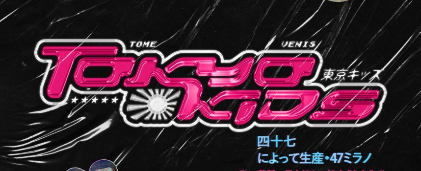 “Tokyo Kids”: il nuovo disco di Tome & Venis è un biglietto di sola andata per il paese del Sol Levante!
