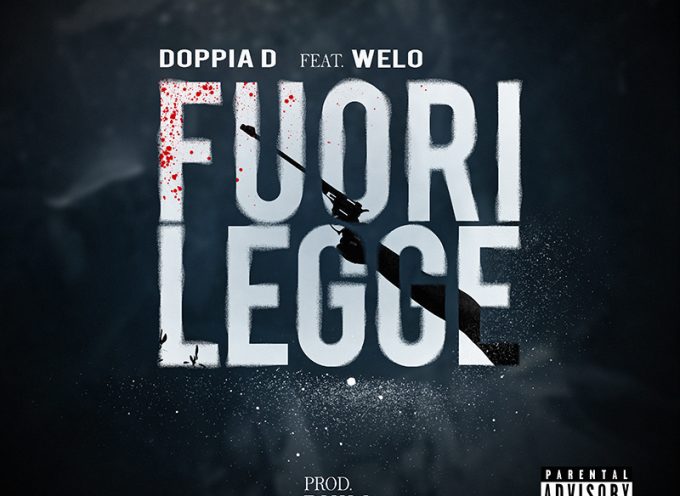 Esce “Fuorilegge” il nuovo brano prodotto da Phill feat DoppiaD