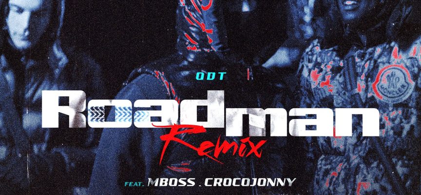 “Roadman – Remix”: gli ODT remixano una delle hit del “Cosca Tape”, coinvolgendo Mboss