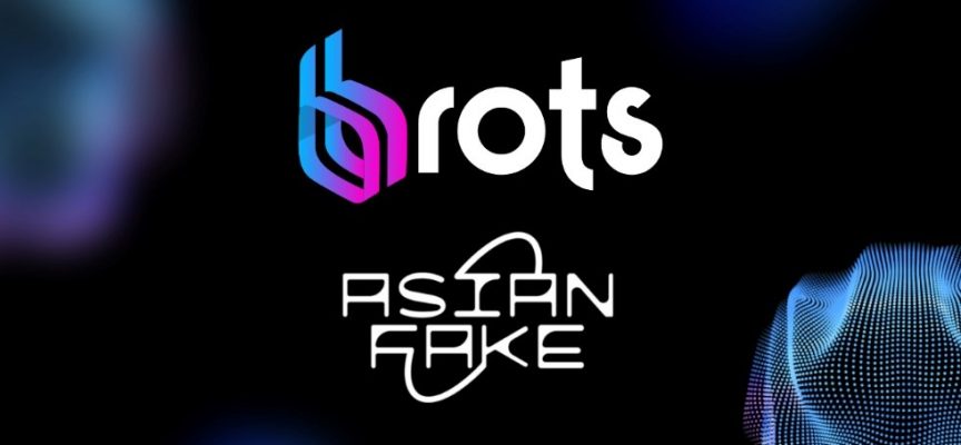 Brots e Asian Fake si uniscono per offrire agli artisti nuove opportunità di crescita nel mondo web3