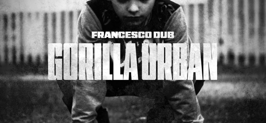 “Gorilla Urban”: Francesco Dub e il rap delle periferie tra Sud e Nord