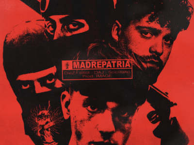 DieZ & DAJ (Desaparesidos) con Elliot e Sciclitano: “MADREPATRIA” è il banger street che prende posizione