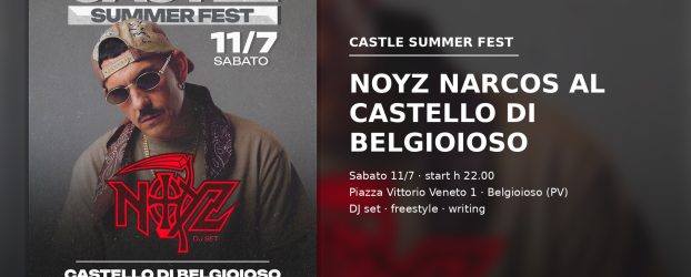 Noyz Narcos porta l’hip hop al Castello di Belgioioso: domani il Castle Summer Fest 2026