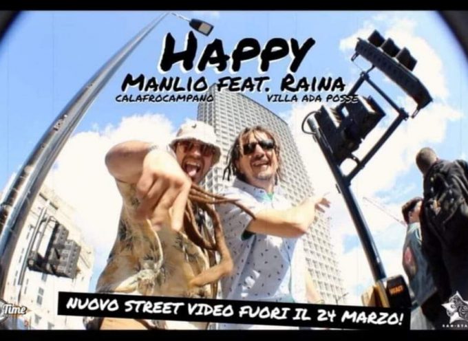 “HAPPY” IL VIDEOCLIP DI MANLIO CALAFROCAMPANO FEAT. RAINA