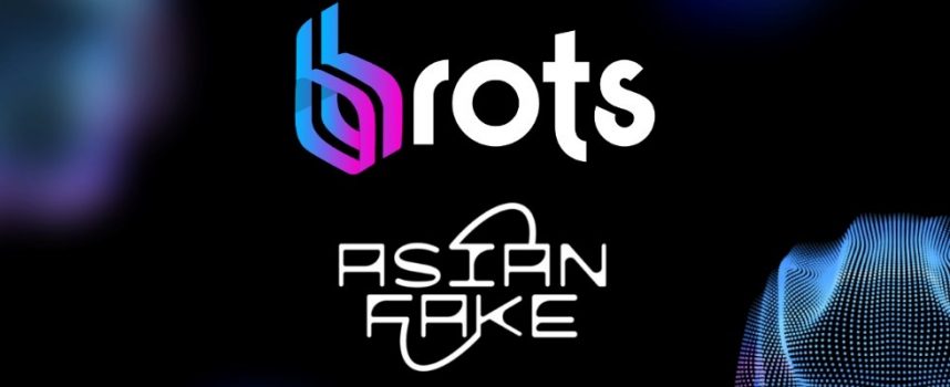 Brots e Asian Fake si uniscono per offrire agli artisti nuove opportunità di crescita nel mondo web3